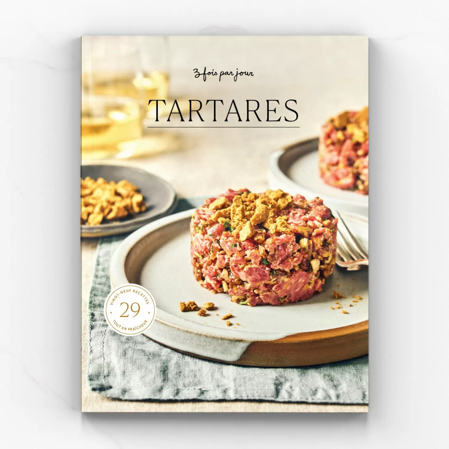 Trois fois par jour Carnet De Recettes - Tartares Flash Sale