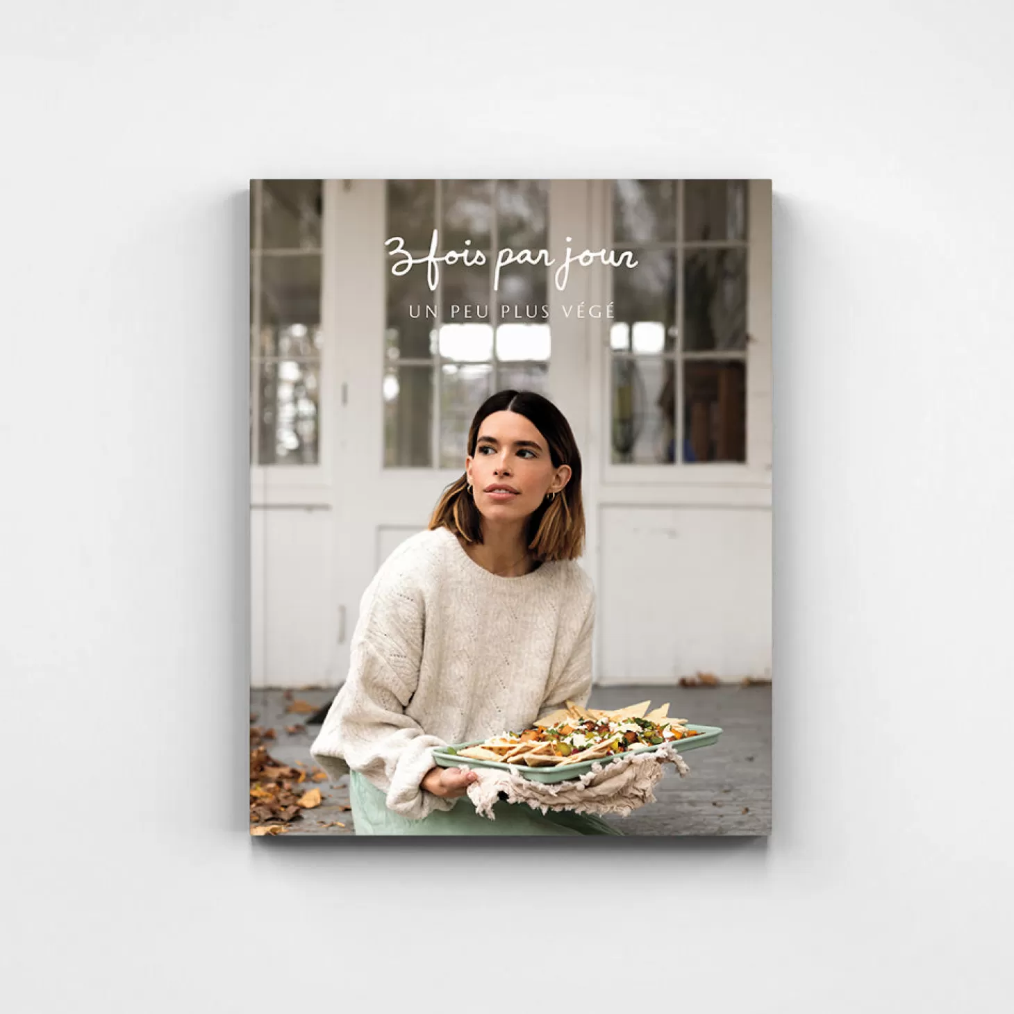 Trois fois par jour Le Livre Tome 4 (Un Peu Plus Vege) Cheap
